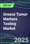 2025 Greece Tumor Markers Testing Market-Oncogenes, Biomarkers, GFs, CSFs, Hormones, Stains, Lymphokines-Supplier Shares and Strategies, Volume and Sales Segment Forecasts, Emerging Technologies and Opportunities - Product Thumbnail Image