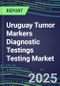 2025 Uruguay Tumor Markers Diagnostic Testings Testing Market-Oncogenes, Biomarkers, GFs, CSFs, Hormones, Stains, Lymphokines-Supplier Shares and Strategies, Volume and Sales Segment Forecasts, Emerging Technologies and Opportunities - Product Thumbnail Image