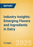 Industry Insights: Emerging Flavors and Ingredients in Dairy- Product Image