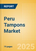 Peru Tampons (Feminine Hygiene) Market Size, Growth and Forecast Analytics, 2023-2028- Product Image