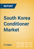 South Korea Conditioner (Haircare) Market Size, Growth and Forecast Analytics, 2023-2028- Product Image
