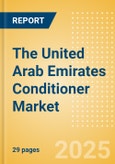 The United Arab Emirates (UAE) Conditioner (Haircare) Market Size, Growth and Forecast Analytics, 2023-2028- Product Image