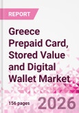 Greece Prepaid Card, Stored Value and Digital Wallet Market Intelligence and Future Growth Dynamics Databook, Q2 2026 Update- Product Image
