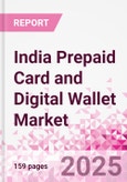 India Prepaid Card and Digital Wallet Market Intelligence and Future Growth Dynamics Databook - Q2 2025 Update- Product Image