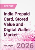 India Prepaid Card, Stored Value and Digital Wallet Market Intelligence and Future Growth Dynamics Databook, Q2 2026 Update- Product Image