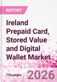 Ireland Prepaid Card, Stored Value and Digital Wallet Market Intelligence and Future Growth Dynamics Databook, Q2 2026 Update- Product Image