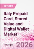 Italy Prepaid Card, Stored Value and Digital Wallet Market Intelligence and Future Growth Dynamics Databook, Q2 2026 Update- Product Image