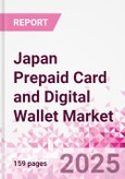 Japan Prepaid Card and Digital Wallet Market Intelligence and Future Growth Dynamics Databook - Q2 2025 Update- Product Image