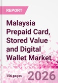 Malaysia Prepaid Card, Stored Value and Digital Wallet Market Intelligence and Future Growth Dynamics Databook, Q2 2026 Update- Product Image