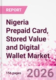 Nigeria Prepaid Card, Stored Value and Digital Wallet Market Intelligence and Future Growth Dynamics Databook, Q2 2026 Update- Product Image