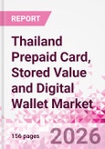Thailand Prepaid Card, Stored Value and Digital Wallet Market Intelligence and Future Growth Dynamics Databook, Q2 2026 Update- Product Image