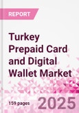 Turkey Prepaid Card and Digital Wallet Market Intelligence and Future Growth Dynamics Databook - Q2 2025 Update- Product Image