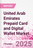 United Arab Emirates Prepaid Card and Digital Wallet Market Intelligence and Future Growth Dynamics Databook - Q2 2025 Update- Product Image