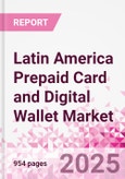 Latin America Prepaid Card and Digital Wallet Market Intelligence and Future Growth Dynamics Databook - Q2 2025 Update- Product Image
