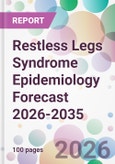 Restless Legs Syndrome Epidemiology Forecast 2026-2035- Product Image