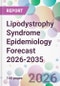 Lipodystrophy Syndrome Epidemiology Forecast 2026-2035 - Product Thumbnail Image