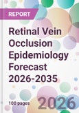 Retinal Vein Occlusion Epidemiology Forecast 2026-2035- Product Image