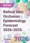 Retinal Vein Occlusion Epidemiology Forecast 2026-2035 - Product Thumbnail Image