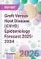 Graft Versus Host Disease (GVHD) Epidemiology Forecast 2025-2034 - Product Thumbnail Image
