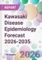 Kawasaki Disease Epidemiology Forecast 2026-2035 - Product Thumbnail Image