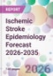 Ischemic Stroke Epidemiology Forecast 2026-2035 - Product Thumbnail Image