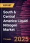 South & Central America Liquid Nitrogen Market Forecast to 2031 - Regional Analysis - by Manufacturing Method and End-use Industry - Product Image