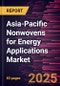 Asia-Pacific Nonwovens for Energy Applications Market Forecast to 2031 - Regional Analysis - by Type and End User - Product Thumbnail Image