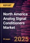 North America Analog Signal Conditioners Market Forecast to 2031 - Regional Analysis - by Type and Application - Product Thumbnail Image