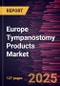 Europe Tympanostomy Products Market Forecast to 2031 - Regional Analysis - by Product, Tube Applicators/Inserters, Tympanostomy Tubes, Material, Application, and End User - Product Image