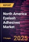 North America Eyelash Adhesives Market Forecast to 2031 - Regional Analysis - by Type and Distribution Channel - Product Thumbnail Image