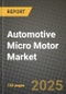 Automotive Micro Motor Market 2025-2034 - Product Image