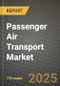 Passenger Air Transport Market Outlook 2025-2034: Market Share, and Growth Analysis By Type (Domestic Air Passengers, International Air Passengers),By Class (Business Class, Economy Class, First Class),By End-Use - Product Thumbnail Image