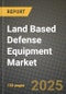 Land Based Defense Equipment Market 2025-2034 - Product Thumbnail Image