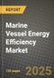Marine Vessel Energy Efficiency Market 2025-2034 - Product Thumbnail Image