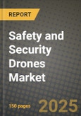 Safety and Security Drones Market 2025-2034- Product Image