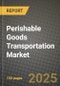 Perishable Goods Transportation Market 2025-2034 - Product Thumbnail Image