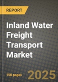 Inland Water Freight Transport Market 2025-2034- Product Image