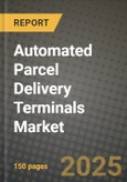 Automated Parcel Delivery Terminals Market Outlook 2025-2034- Product Image