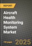 Aircraft Health Monitoring System Market Outlook 2025-2034- Product Image