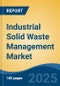 Industrial Solid Waste Management Market - Global Industry Size, Share, Trends, Opportunity, and Forecast, 2020-2030F - Product Thumbnail Image
