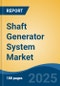 Shaft Generator System Market - Global Industry Size, Share, Trends, Opportunity, and Forecast, 2020-2030F - Product Thumbnail Image