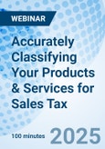Accurately Classifying Your Products & Services for Sales Tax - Webinar (ONLINE EVENT: July 8, 2025)- Product Image
