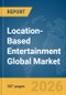 Location-Based Entertainment Global Market Opportunities and Strategies to 2035 - Product Thumbnail Image