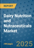 Dairy Nutrition and Nutraceuticals Market - Global Industry Analysis, Size, Share, Growth, Trends, and Forecast 2025-2032 - (By Type, Application, Geographic Coverage and By Company)- Product Image