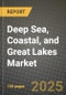 Deep Sea, Coastal, and Great Lakes Market 2025-2034 - Product Thumbnail Image