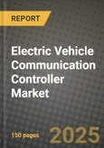 Electric Vehicle Communication Controller Market 2025-2034- Product Image