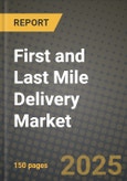 First and Last Mile Delivery Market 2025-2034- Product Image