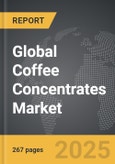 Coffee Concentrates - Global Strategic Business Report- Product Image