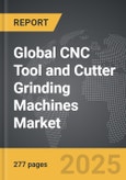 CNC Tool and Cutter Grinding Machines - Global Stategic Business Report- Product Image