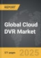 Cloud DVR - Global Strategic Business Report - Product Thumbnail Image